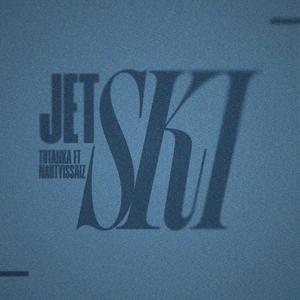 JETSKI (feat. Nauty Issaiaz)