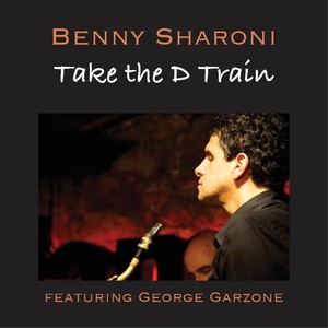 Take the D Train (feat. George Garzone)