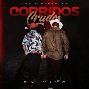 Corridos Crudos (En Vivo)