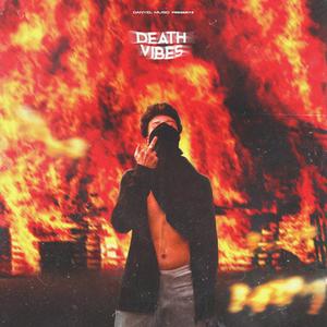 Death Vibes (Explicit)