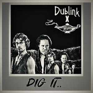 Dig it (feat. Dublink)