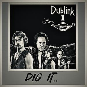Dig it (feat. Dublink) (Remix)