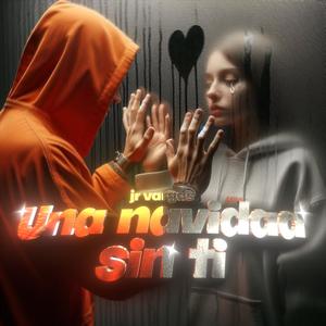 Una Navidad Sin Ti (feat. Iguini) (Explicit)