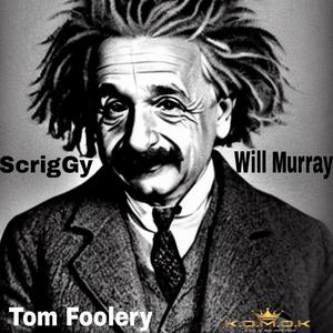 (ScrigGy) [Will Murray] Tom Foolery [Explicit]