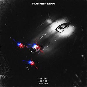 Runnin Man (Explicit)