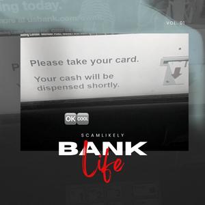 Bank Life (Explicit)