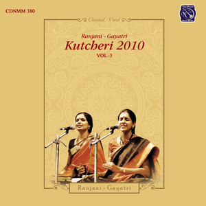 Ranjani - Gayatri Kutcheri 2010 - Vol. 2.