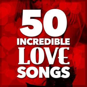 50 Incredible Love Songs