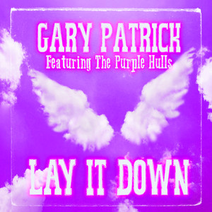 Lay It Down (The Purple Hulls Version)