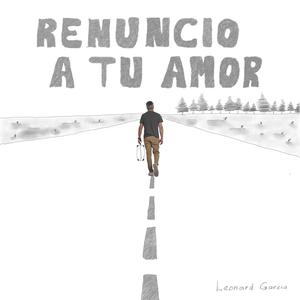 RENUNCIO A TU AMOR