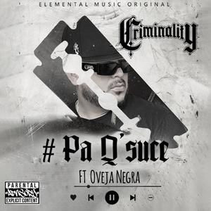# Pa Q´ Sude (feat. Oveja Negra & Jeivo) (Explicit)