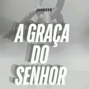 A Graça do Senhor