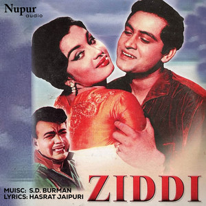 Ziddi (Original Motion Picture Soundtrack)