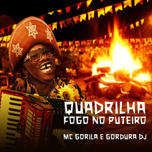 Quadrilha Fogo no Puteiro (Explicit)