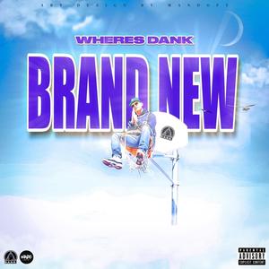 Brand New (Explicit)