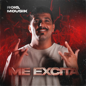 Me Excita (Explicit)