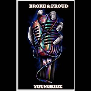 Broke & Proud