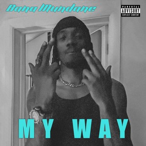 My Way (Explicit)