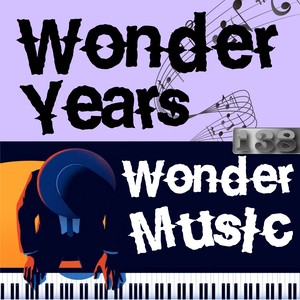 Wonder Years, Wonder Music. 138