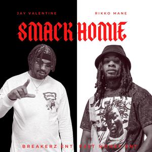 Smack Homie (feat. Rikko Mane) [Explicit]