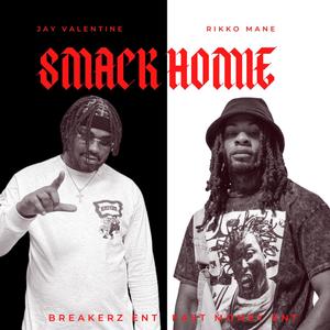 Smack Homie (feat. Rikko Mane) (Explicit)