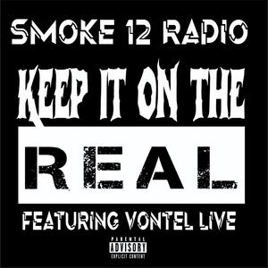 Keep It on the Real (feat. Vontel Live) [Explicit]