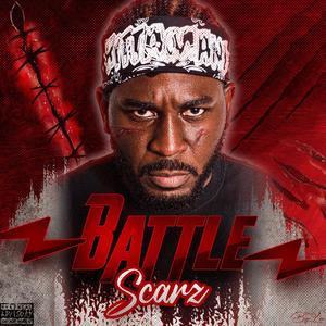 Battle Scarz (Explicit)