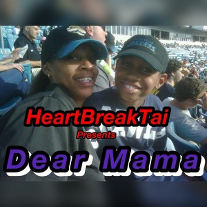 Dear Mama (Explicit)