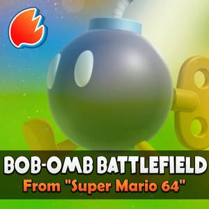 Bob-omb Battlefield (From "Super Mario 64") (Arrangement)