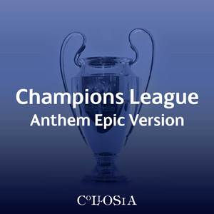 Champions League Anthem (Epic Version)