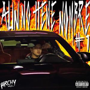 Aun No Tiene Nombre #1 (Explicit)
