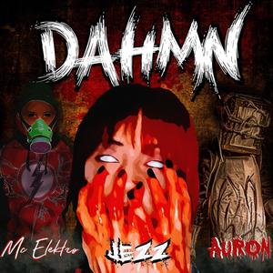 DAMHT (feat. Jezz & AuronMusic) (Explicit)