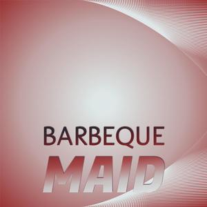 Barbeque Maid