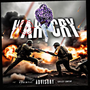 WAR CRY (Explicit)