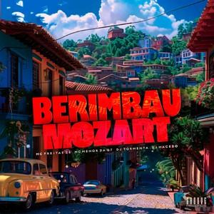 Berimbau Mozart (Explicit)