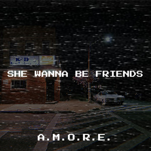 She Wanna Be Friends (Explicit)