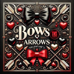 Bows and Arrows (Explicit)