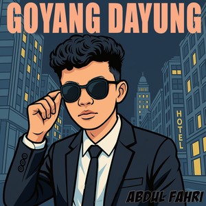 GOYANG DAYUNG
