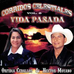 Corridos Celestiales: Vida Pasada, Vol. 6