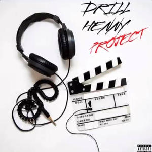 DRILL HENNY PROJECT (Explicit)