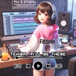 Dj Tehiba / I'LL Be There