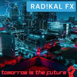 Tomorrow Is The Future