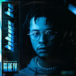 Flaco Quintero - Blue Lv (Explicit)
