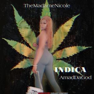 Indica (feat. AmadDa'God) [Explicit]