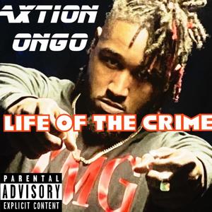 Life Of The Crime (Explicit)
