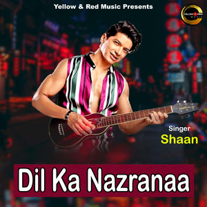 Dil Ka Nazranaa