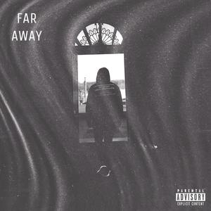 Far Away (Explicit)