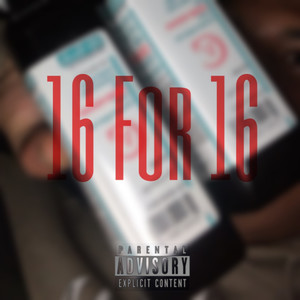 16 for 16 (Explicit)