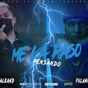 Me la paso pensando (feat. Fulano830)