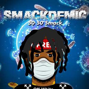 Smackdemic (Explicit)